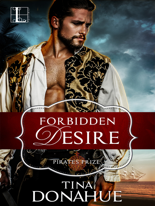 Title details for Forbidden Desire by Tina Donahue - Available